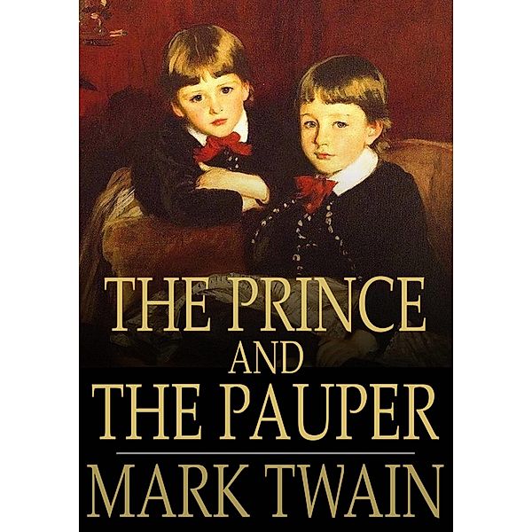 Prince and The Pauper / The Floating Press, Mark Twain