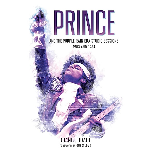 Prince and the Purple Rain Era Studio Sessions / Prince Studio Sessions, Duane Tudahl