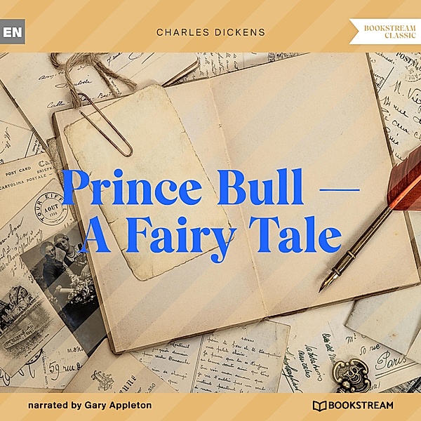 Prince Bull - A Fairy Tale, Charles Dickens