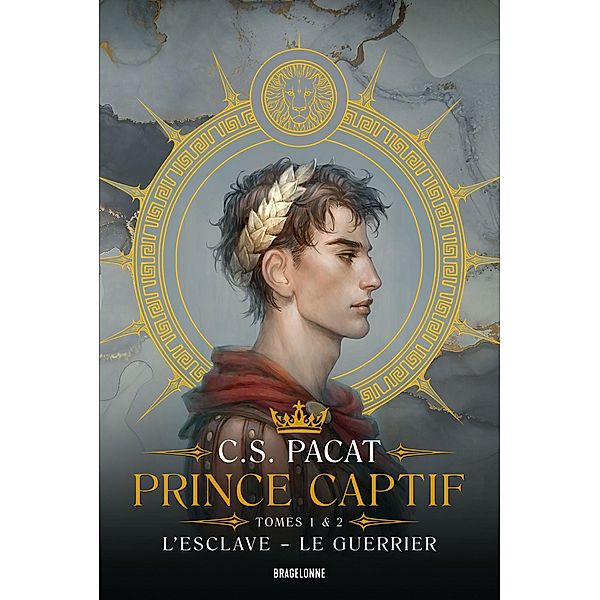 Prince Captif : Prince Captif Tomes 1 & 2 L'Esclave - Le Guerrier / Prince Captif, C. S. Pacat