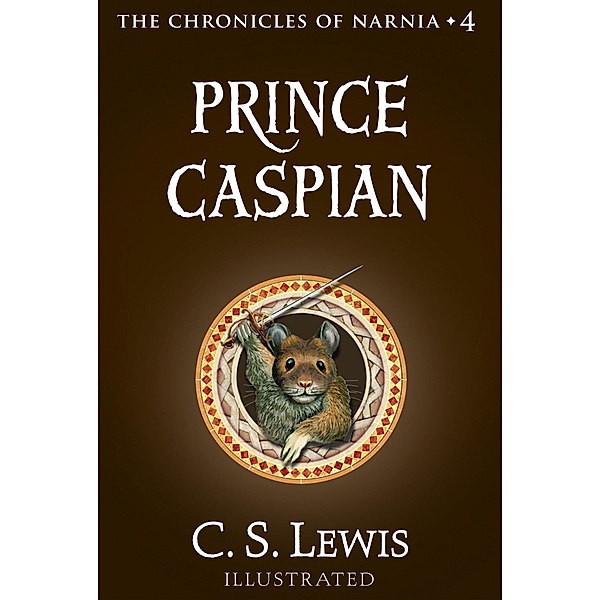 Prince Caspian / The Chronicles of Narnia Bd.4, C. S. Lewis