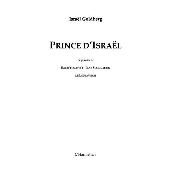 Prince d'israEl : le journal de rabbi yosseph yits'hak schne / Hors-collection, Abdallah Gnaba
