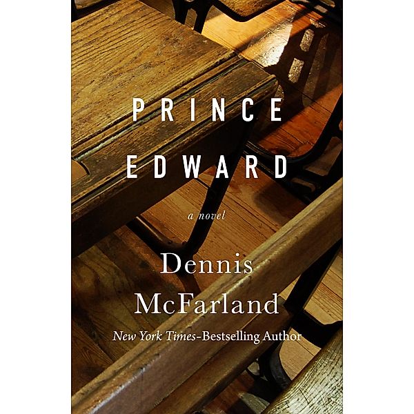 Prince Edward, Dennis McFarland