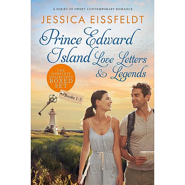 Prince Edward Island Love Letters & Legends: The Complete Collection: a series of sweet contemporary romance, Jessica Eissfeldt