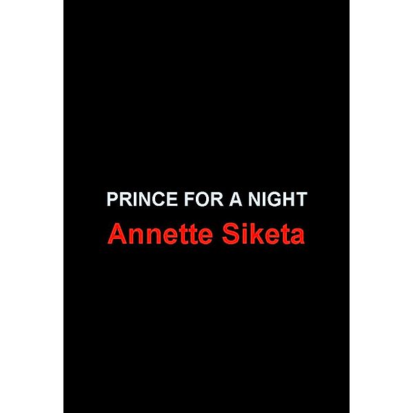 Prince for a Night, Annette Siketa