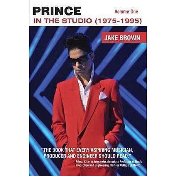 Prince : in the Studio (1975-1995) / Amber Communications Group, Inc, Jake Brown