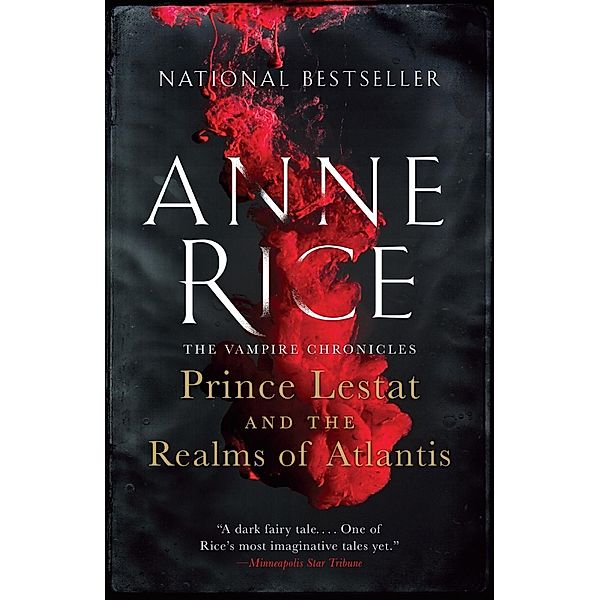 Prince Lestat and the Realms of Atlantis / Vampire Chronicles Bd.12, Anne Rice