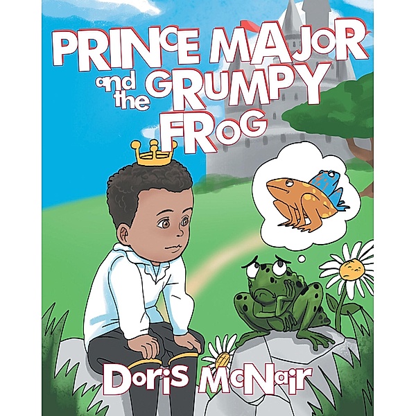 Prince Major and the Grumpy Frog, Doris McNair
