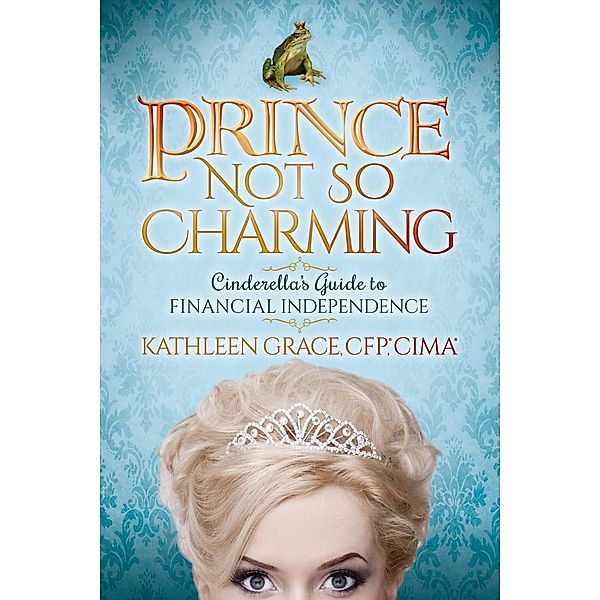 Prince Not So Charming, Kathleen Grace