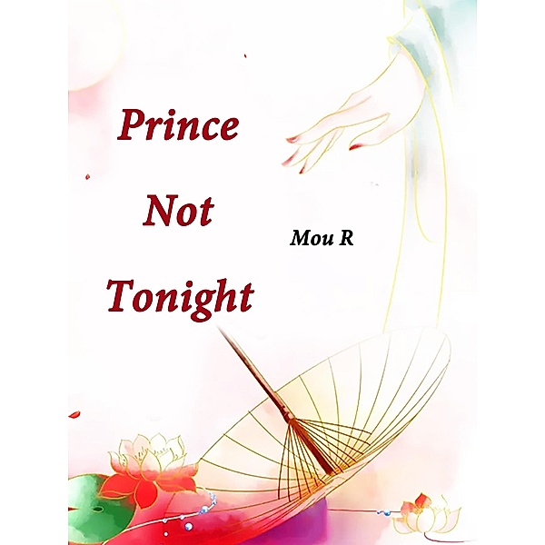 Prince, Not Tonight, Mou