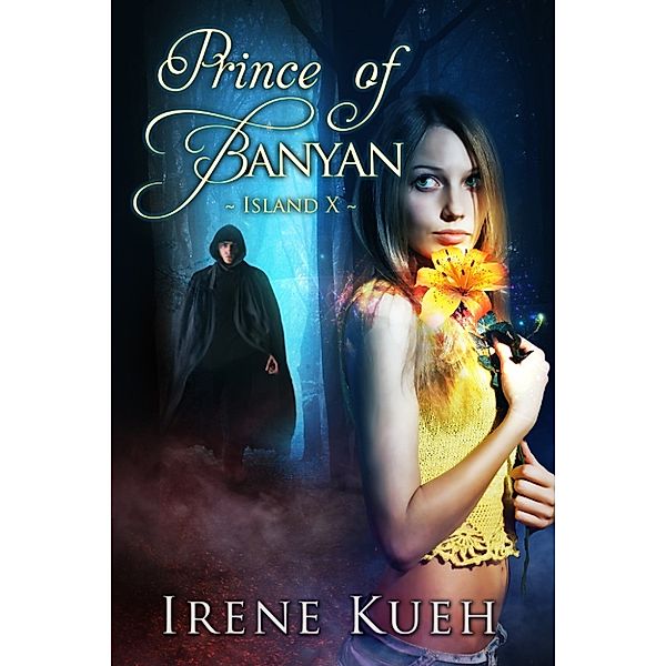 Prince of Banyan: Island X, Irene Kueh