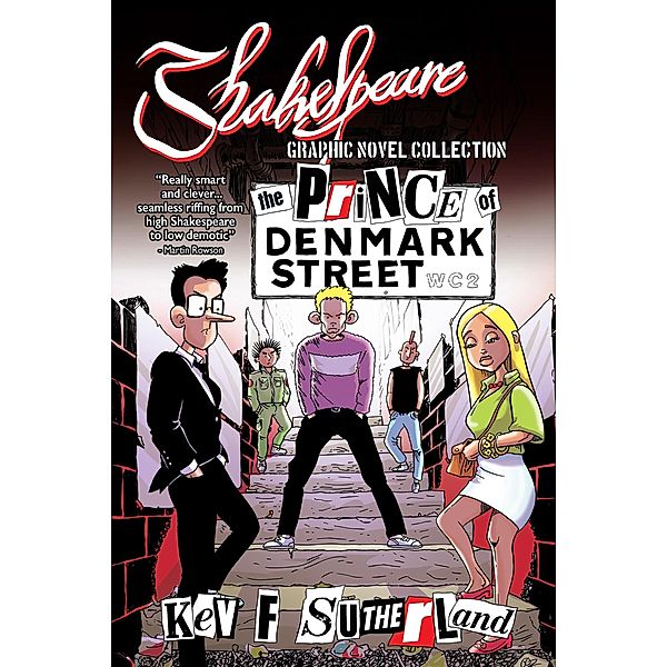 Prince Of Denmark Street (Shakespeare Graphic Novels) / Shakespeare Graphic Novels, Kev Sutherland