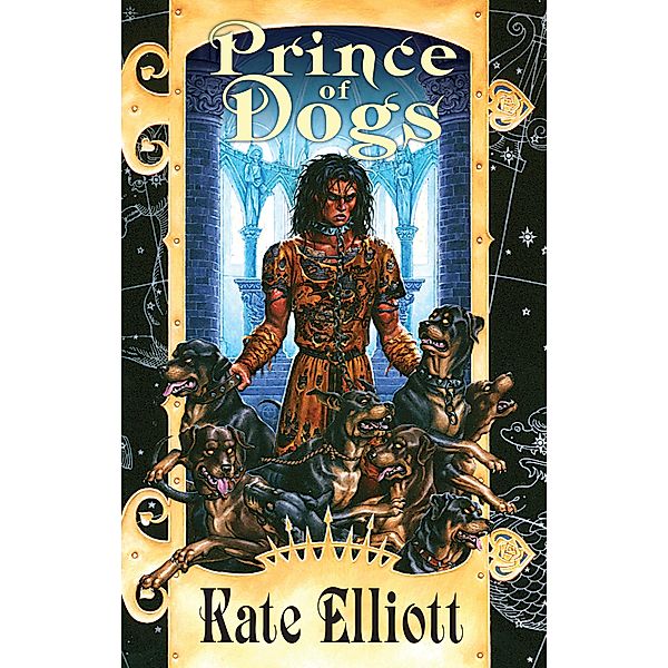 Prince of Dogs / Crown of Stars Bd.2, Kate Elliott