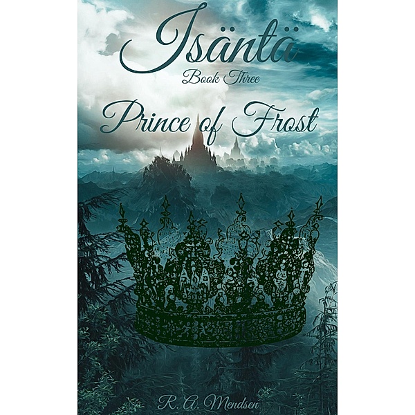 Prince of Frost (Isäntä, #3) / Isäntä, Ruth Miranda