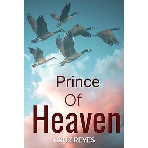 Prince of Heaven, Cruz Reyes