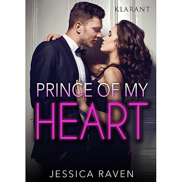 Prince of my heart. Erotischer Roman, Jessica Raven