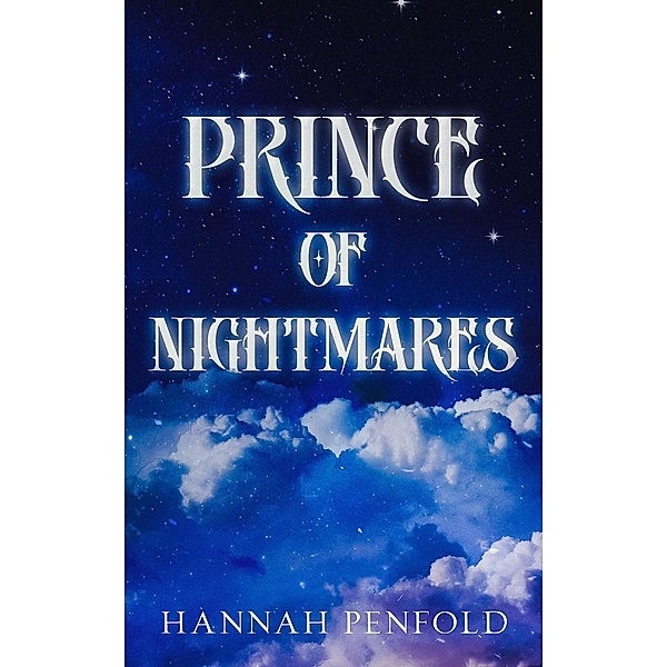 Prince of Nightmares (The Brothers Duet, #1) / The Brothers Duet, Hannah Penfold