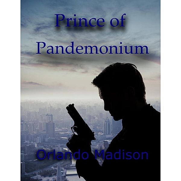 Prince of Pandemonium, Orlando Madison