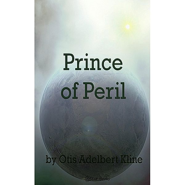 Prince of Peril, Otis Adelbert Kline