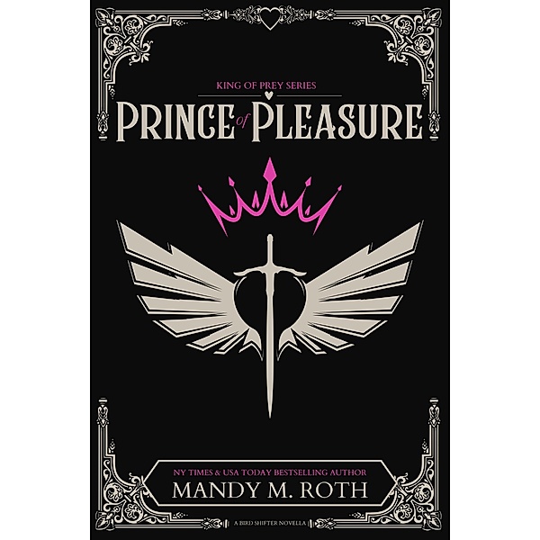 Prince of Pleasure (King of Prey, #5) / King of Prey, Mandy M. Roth