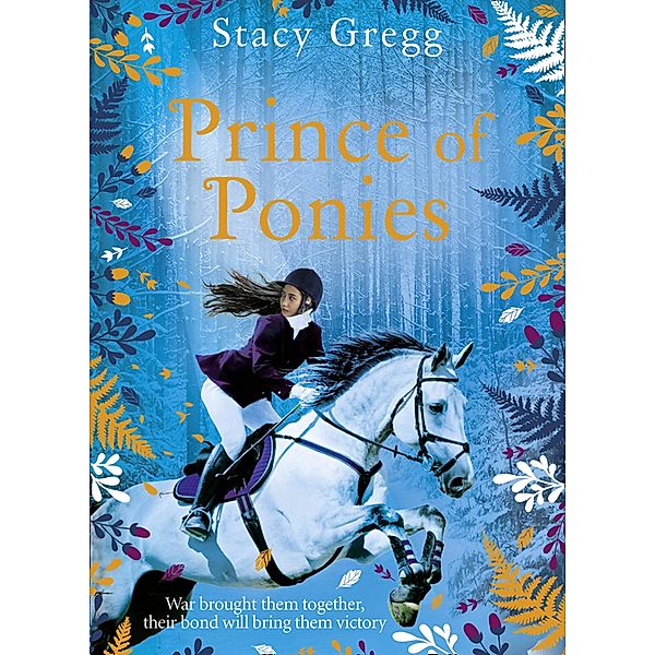 Prince of Ponies, Stacy Gregg