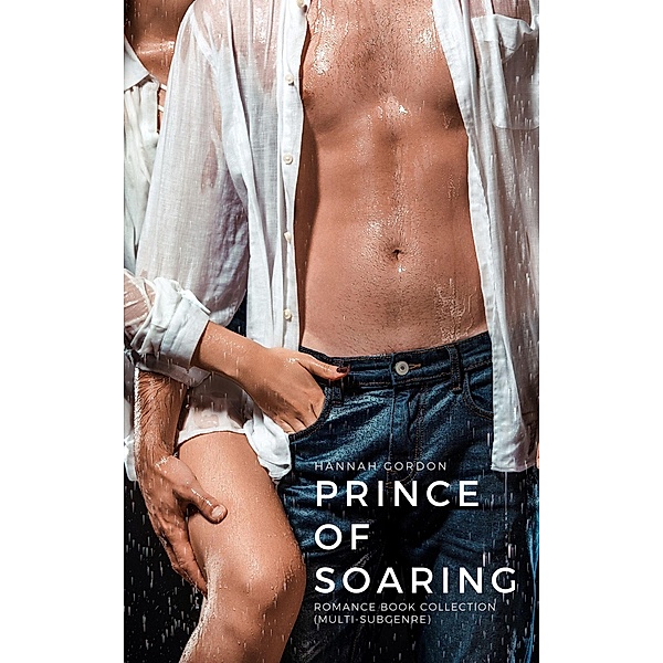 Prince of Soaring:  Romance Book Collection (Multi-Subgenre), Delicia Masters