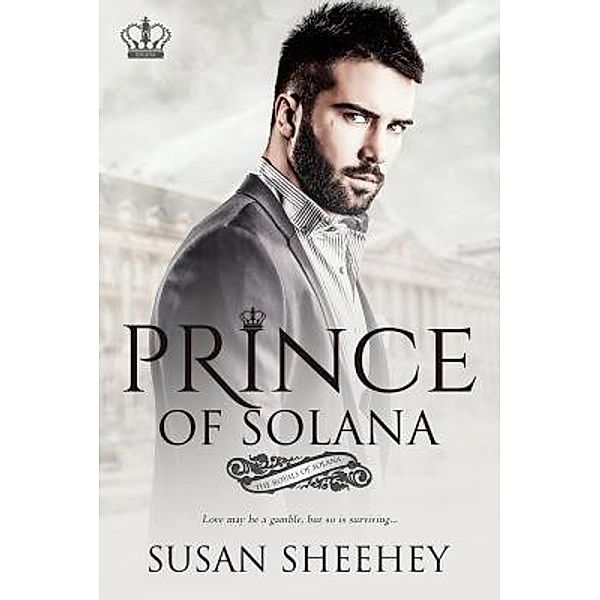 Prince of Solana / Royals of Solana Series Bd.1, Susan Sheehey