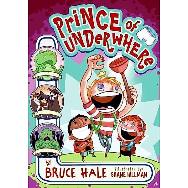 Prince of Underwhere / Underwhere Bd.1, Bruce Hale