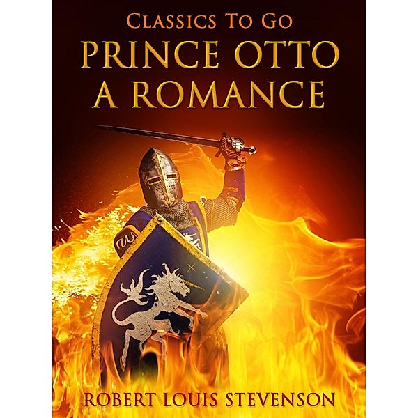 Prince Otto, a Romance, Robert Louis Stevenson