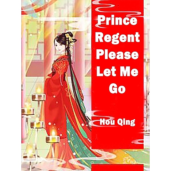 Prince Regent, Please Let Me Go / Funstory, Hou Qing