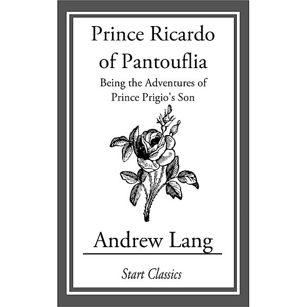 Prince Ricardo of Pantouflia, Andrew Lang