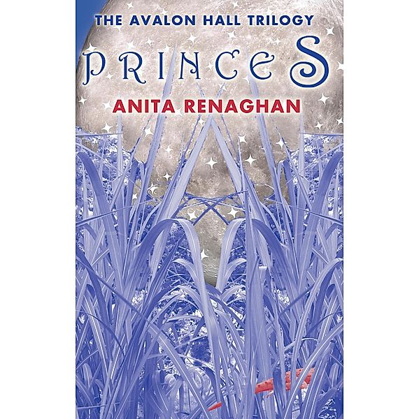 Prince S (Avalon Hall Trilogy, #1) / Avalon Hall Trilogy, Anita Renaghan