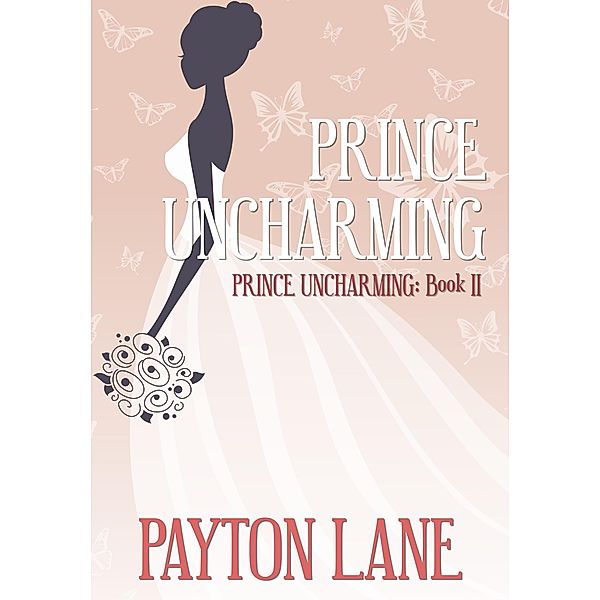 Prince Uncharming / Prince Uncharming, Payton Lane