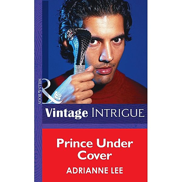 Prince Under Cover (Mills & Boon Intrigue) (Chicago Confidential, Book 3) / Mills & Boon Intrigue, Adrianne Lee