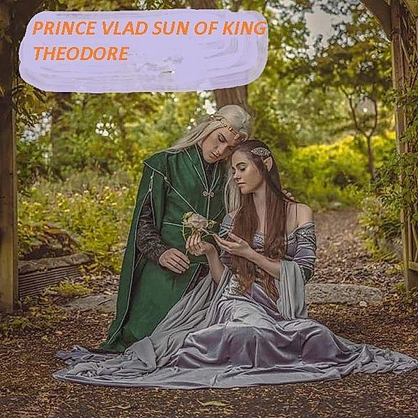 Prince Vlad sun of King Theodore, Sascha Schiller