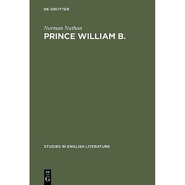 Prince William B. / Studies in English Literature Bd.100, Norman Nathan