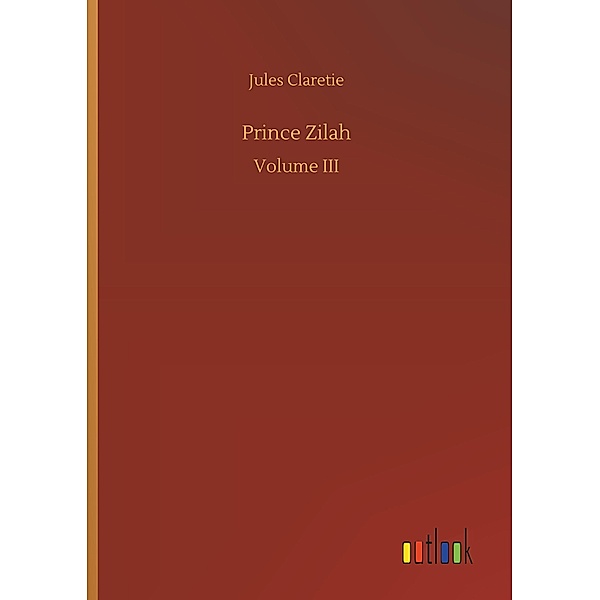 Prince Zilah, Jules Claretie