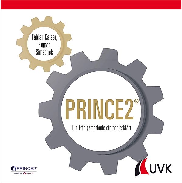 PRINCE2, Fabian Kaiser, Roman Simschek