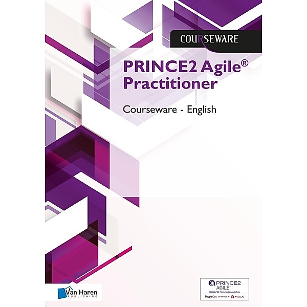 PRINCE2 Agile® Practitioner Courseware - English, Douwe Brolsma, Mark Kouwenhoven