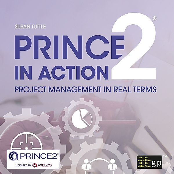 PRINCE2 in Action, Susan Tuttle