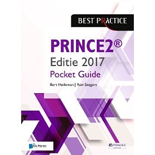 PRINCE2(R) Editie 2017 - Pocket Guide, Ron Seegers Bert Hedeman