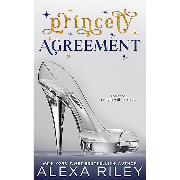 Princely Agreement, Alexa Riley
