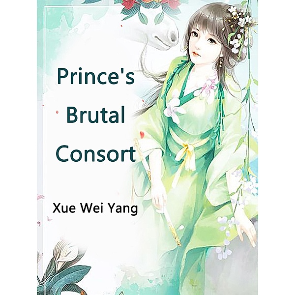 Prince's Brutal Consort, Xue Weiyang