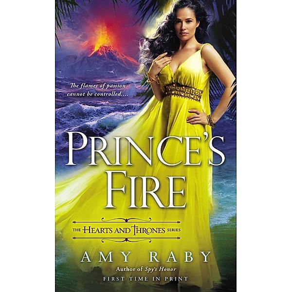Prince's Fire / The Hearts and Thrones Series Bd.3, Amy Raby