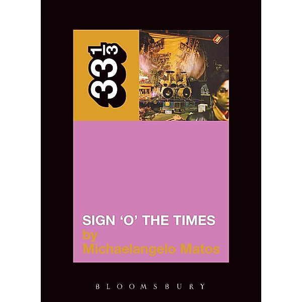 Prince's Sign 'O' the Times / 33 1/3, Michaelangelo Matos