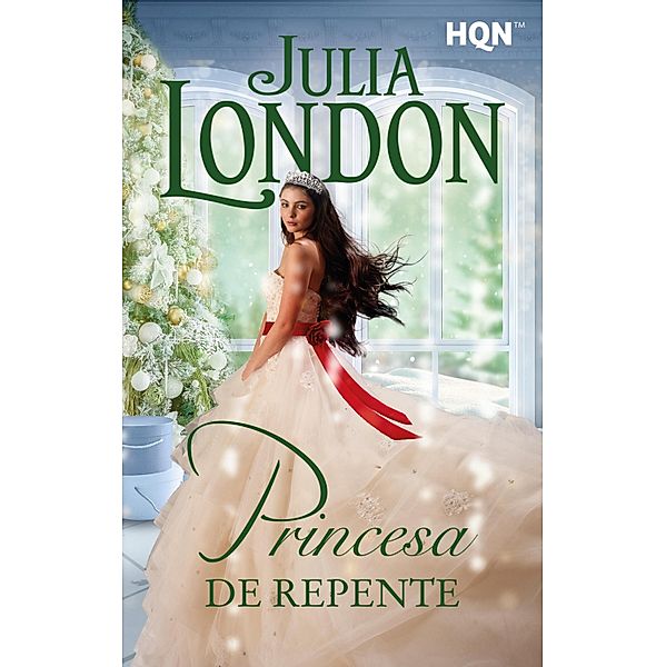 Princesa de repente, Julia London