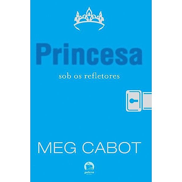 Princesa sob os refletores - O diário da princesa - vol. 2 / O diário da Princesa Bd.2, Meg Cabot