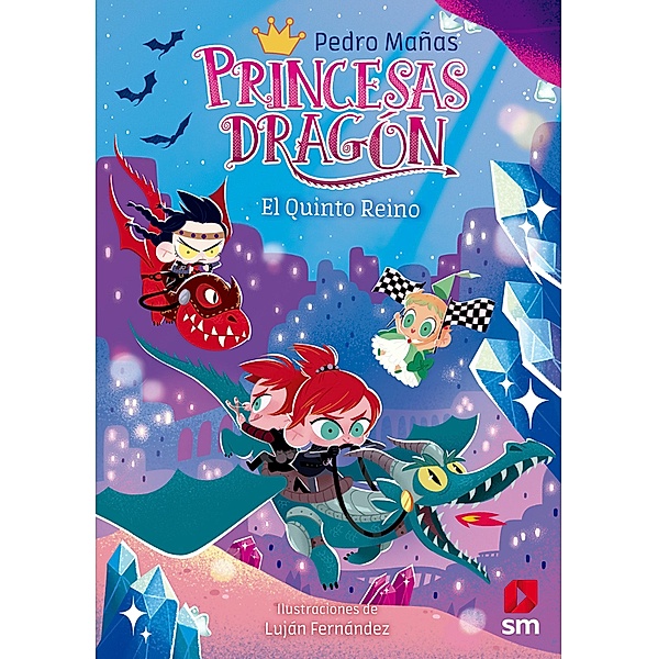 Princesas Dragón 15: El quinto reino / Princesas Dragón Bd.15, Pedro Mañas Romero