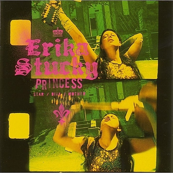 Princess, Erika Stucky