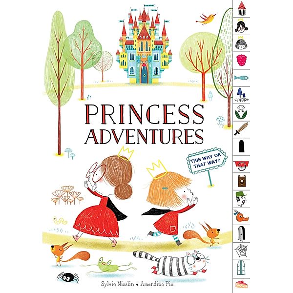 Princess Adventures: This Way or That Way? / Clarion Books, Sylvie Misslin